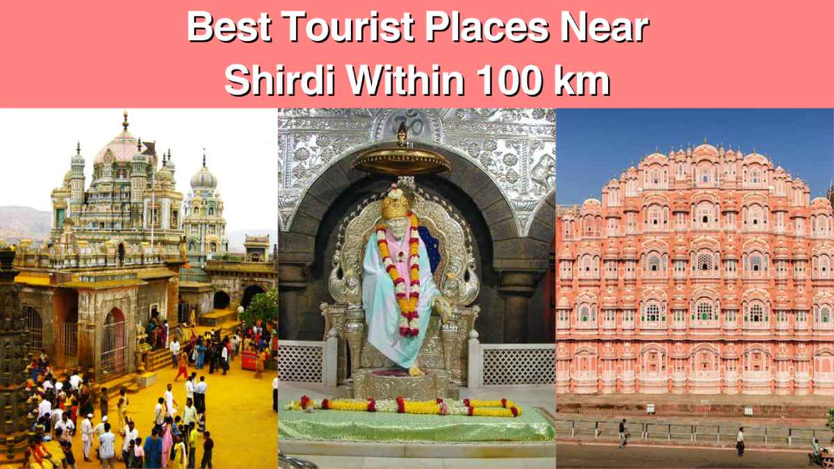 tourist places near shirdi within 100 km