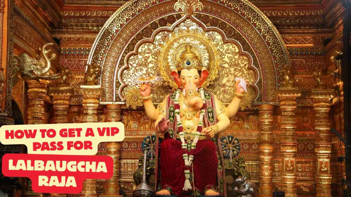 How To Get A Vip Pass For Lalbaugcha Raja