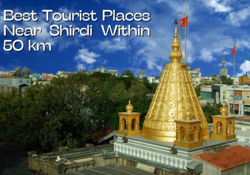 tourist places near shirdi within 50 km